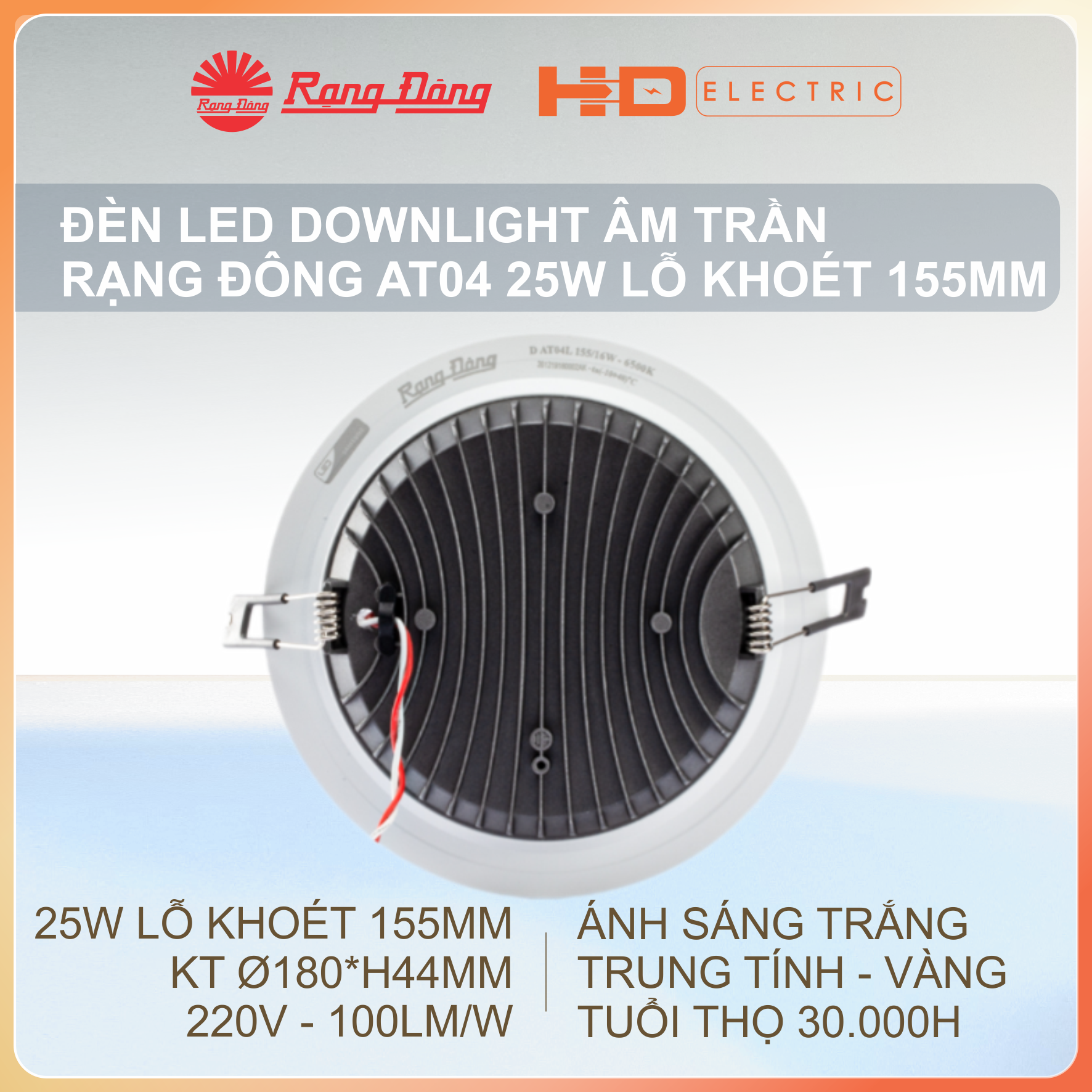 Đèn LED Âm trần Rạng Đông AT04 25W Lỗ khoét 155mm (D155) - Downlight Ánh sáng trắng (6500K)